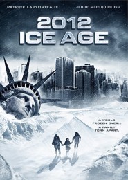 2012: Ice Age (2011) poster