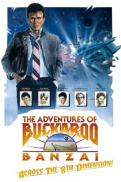 The Adventures of Buckaroo Banzai Across the 8th Dimension (1984) poster