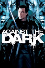 Against the Dark (2009) poster