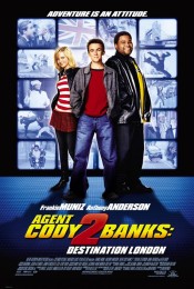 Agent Cody 2 Banks: Destination London (2004) poster