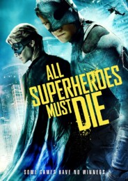 All Superheroes Must Die (2011) poster