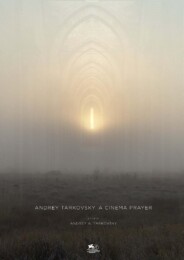 Andrey Tarkovsky. A Cinema Prayer (2019) poster