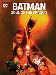 Batman: Soul of the Dragon (2021) poster
