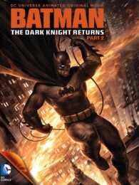 Batman The Dark Knight Returns Part II (2013) poster