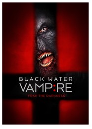 Black Water Vampire (2014) poster