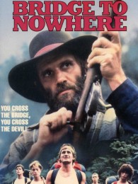 Bridge to Nowhere (1986) poster