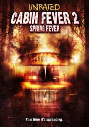 Cabin Fever 2: Spring Fever (2009) poster