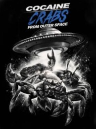 Cocaine Crabs from Outer Space (2022) poster