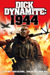 Dick Dynamite: 1944 (2023) poster