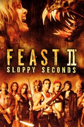 Feast II: Sloppy Seconds (2008) poster