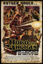 Hobo with a Shotgun (2011) poster