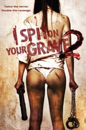 I Spit on Your Grave 2 (2013) poster