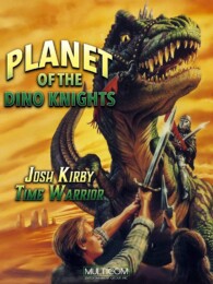 Josh Kirby … Time Warrior! Planet of the Dino-Knights (1995) poster