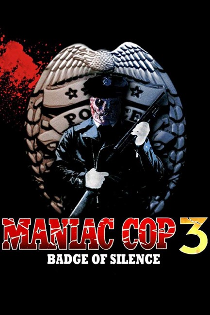 Maniac Cop 3: Badge of Silence (1992) poster