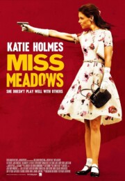 Miss Meadows (2014) poster
