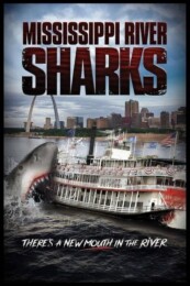 Mississippi River Sharks (2017) poster