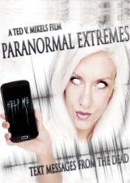 Paranormal Extremes: Text Messages from the Dead (2015) poster