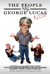 The People vs. George Lucas (2011) poster