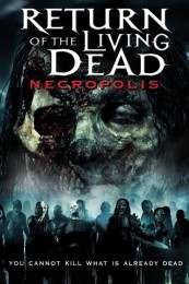 Return of the Living Dead Necropolis (2005) poster
