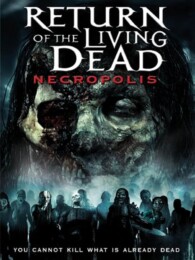 Return of the Living Dead: Necropolis (2005) poster