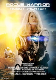 Rogue Warrior, Robot Fighter (2017) poster