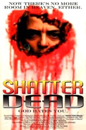Shatter Dead (1994) poster