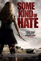 Some Kind of Hate (2015) poster