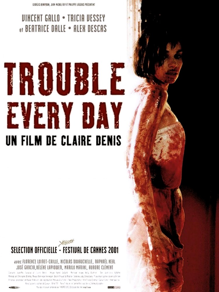 Trouble Every Day (2001)