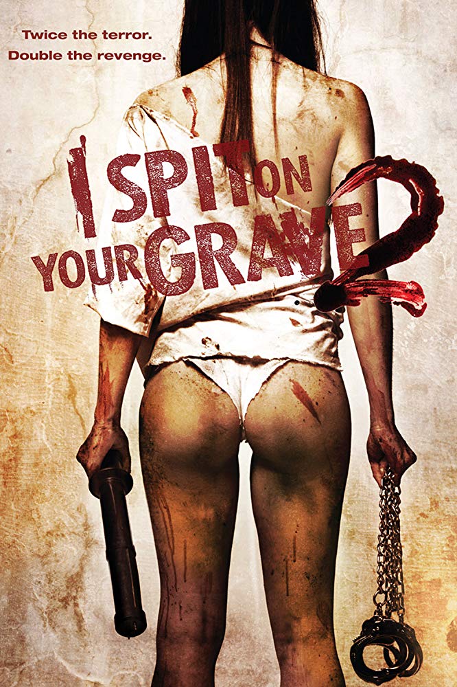 I Spit on Your Grave 2 (2013)