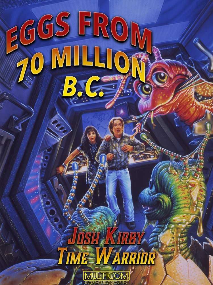 Josh Kirby … Time Warrior! Eggs from 70 Million B.C. (1996) poster