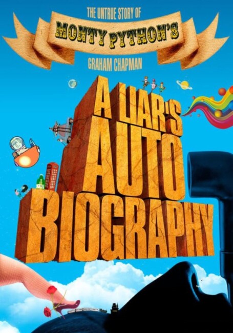 A Liar's Autobiography: The Untrue Story of Monty Python's Graham ...