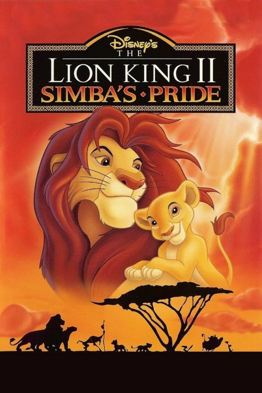 The Lion King II: Simba’s Pride (1998)