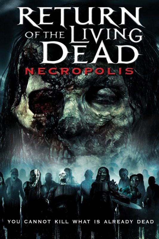 Return of the Living Dead: Necropolis (2005)